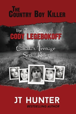 Libro The Country Boy Killer: The True Story Of Cody Lege...