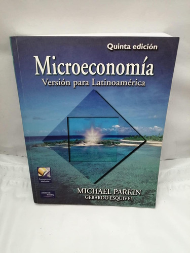 Microeconomia Version Para Latinoamericana 5ed. Esquivel, Ge