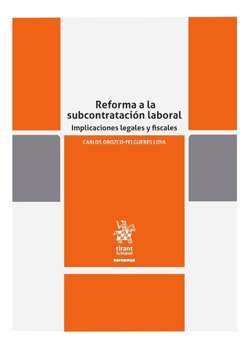 Reforma A La Subcontratación Laboral. Implicaciones Fiscales