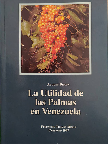 La Utilidad De Las Palmas En Venezuela / August Braun