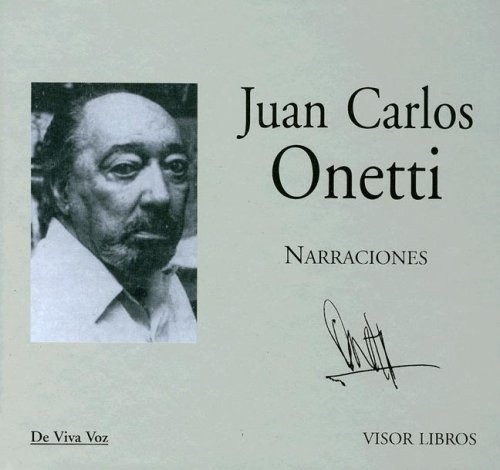 Narraciones - Juan Carlos Onetti