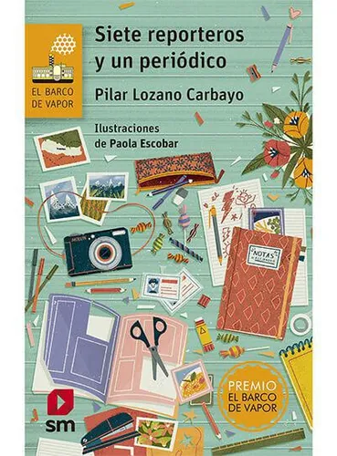 Libro Siete Reporteros Y Un Periodico. Loran - Pilar Lozano