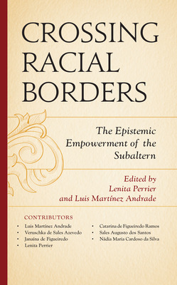 Libro Crossing Racial Borders: The Epistemic Empowerment ...