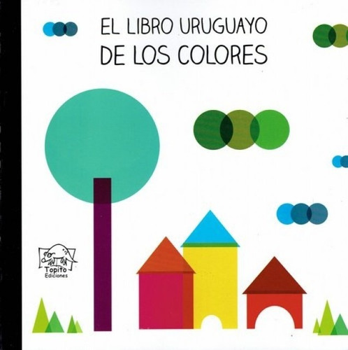 Libro Uruguayo De Los Colores, El - Varios Autores