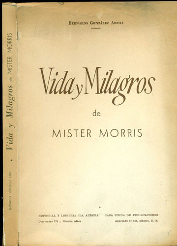 Vida Y Milagros De Mister Morris