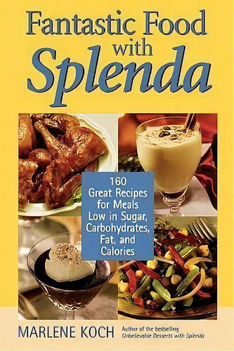 Fantastic Food With Splenda, De Marlene Koch. Editorial Rowman Littlefield, Tapa Dura En Inglés