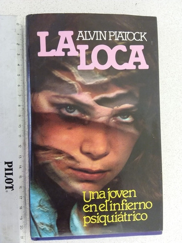 La Loca- Alvin Piatock- Tapa Dura- 1980