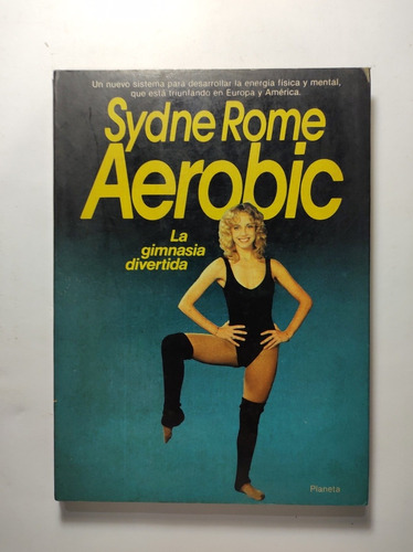 Aerobic . La Gimnasia Divertida , Sydne Rome 