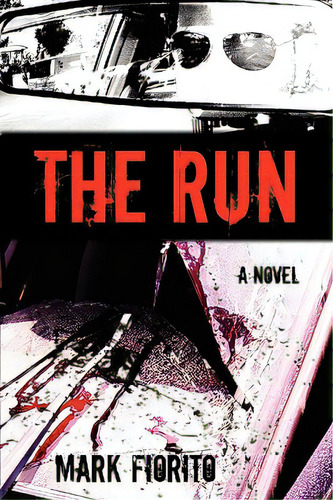 The Run, De Fiorito, Mark. Editorial Wheatmark Inc, Tapa Blanda En Inglés