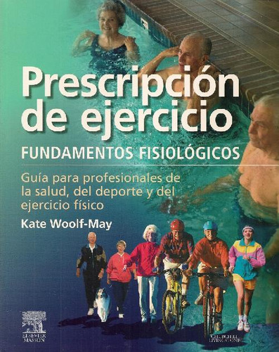 Libro Prescripcion De Ejercicio Fundamentos Fisiologicos De
