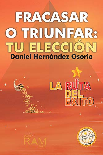 Fracasar O Triunfar: Su Opción