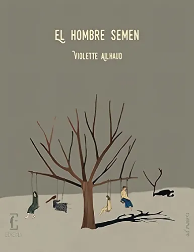 El Hombre Semen - Ailhaud, Violette