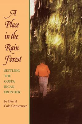 Libro A Place In The Rain Forest : Settling The Costa Ric...