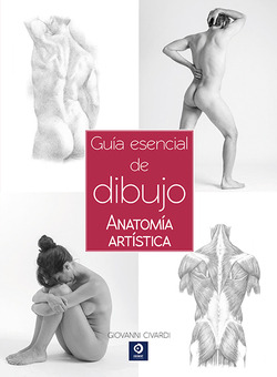 Libro Guía Esencial Del Dibujo Anatomía Artística De Edimat