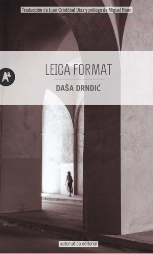 Leica Format - Dasa Drndic