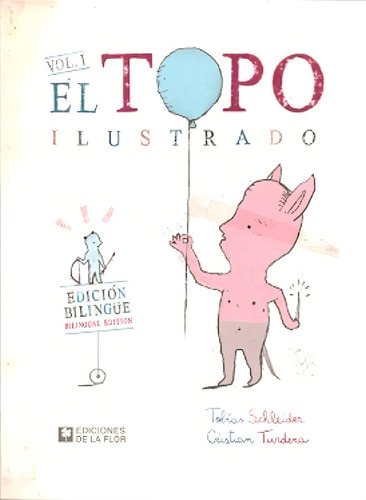 Topo Ilustrado, El. Vol. 1 - Schleider 'el Topo Ilustrado