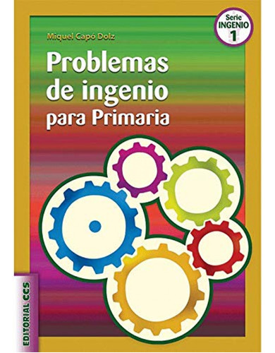 Problemas De Ingenio Para Primaria - Capó Dolz, Miquel