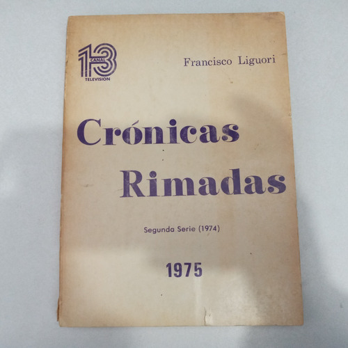 Crónicas Rimadas. Segunda Serie (1974). Francisco Liguori. E
