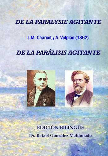 Libro: De La Parálisis Agitante, Charcot Y Vulpian 1862: Edi