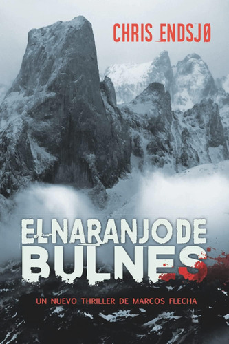 Libro: El Naranjo Bulnes (flecha) (spanish Edition)