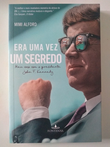 Livro Era Uma Vez Um Segredo Mimi Alford