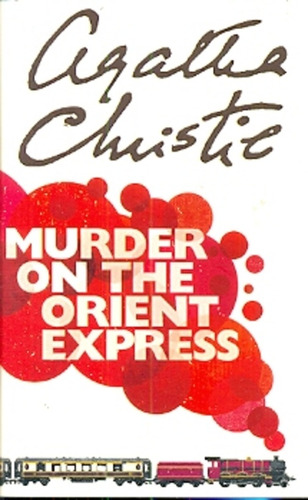 Murder On The Orient Express - Christie Agatha