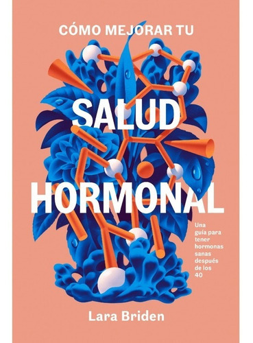 Como Mejorar Tu Salud Hormonal, De Lara Briden. Editorial Ginecosofia, Tapa Blanda En Español, 2022