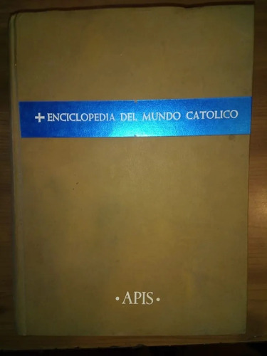 Enciclopedia De Mundo Católico 1 José Luis Suárez Rodríguez 