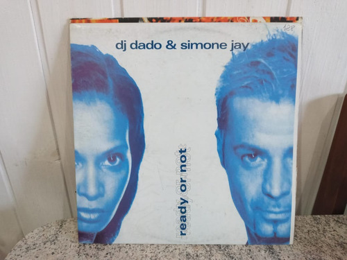 Lp Dj Dado & Simone Jay - Ready Or Not (12 Importado Dj)