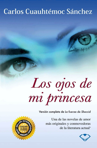 Los Ojos De Mi Princesa - Carlos Cuahutémoc Sánchez