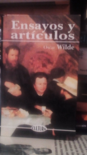 Ensayos Y Articulos  Oscar Wilde