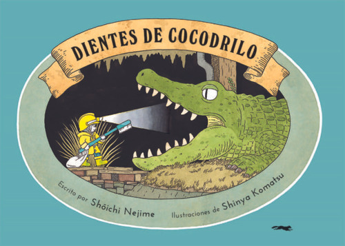 Dientes De Cocodrilo - Shoichi Nejime