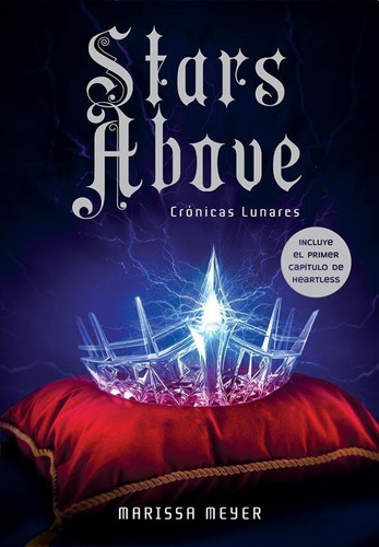 Stars Above - Cronicas Lunares - Marissa Meyer