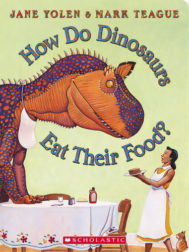 How Do Dinosaurs Eat Their Food?, De Yolen, Jane. Editorial Cartwheel Books, Tapa Dura En Inglés