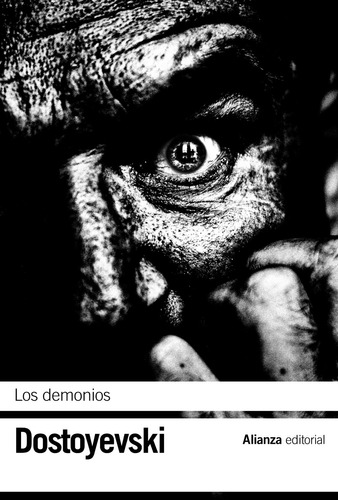 Los Demonios, de Dostoyevski, Fiódor. Serie El libro de bolsillo - Bibliotecas de autor - Biblioteca Dostoyevski Editorial Alianza, tapa blanda en español, 2011