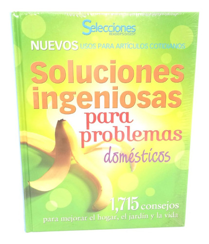 Soluciones Ingeniosas Para Problemas Domésticos