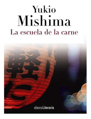 La Escuela De La Carne - Mishima, Yukio