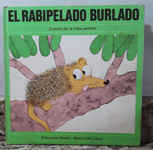 Libro El Rabipelado Burlado - Cuento De La Tribu Pemon