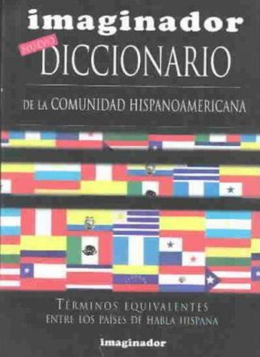 Diccionario De La Comunidad Hispanoamericana, De Rodriguez Felder, Luis Hernan. Editorial Imaginador, Tapa Tapa Blanda En Español