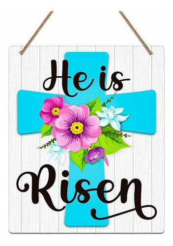 He Is Risen Door Sign  9 8 X11 7 Cruz De Pascua Decorac...