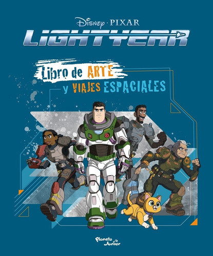 Lightyear. Libro De Arte Y Viajes Espaciales - Pixar Disney