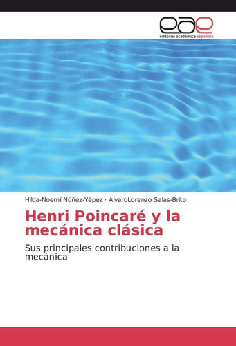 Libro: Henri Poincaré Y La Mecánica Clásica: Sus Principales