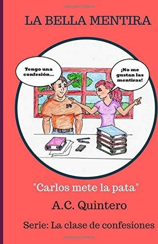 Libro : La Bella Mentira La Clase De Confesiones 2 -...