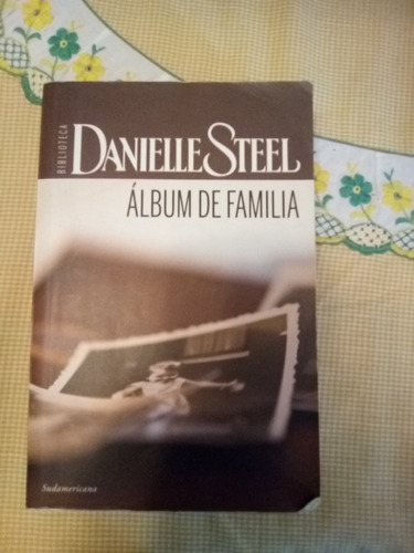 Libro: Álbum De Familia, Danielle Steel