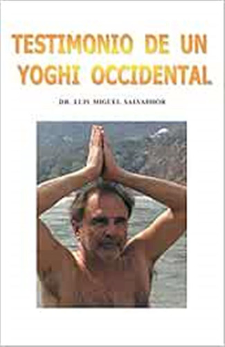 Testimonio De Un Yogui Occidental