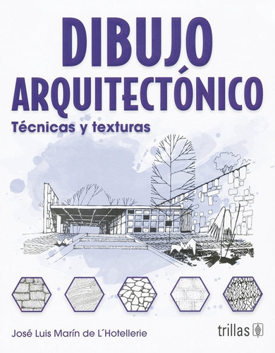 Dibujo Arquitectónico Técnicas Y Texturas Trillas | Envío gratis