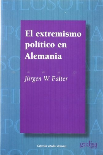 Extremismo Político En Alemania, Jurgen Falter, Ed. Gedisa
