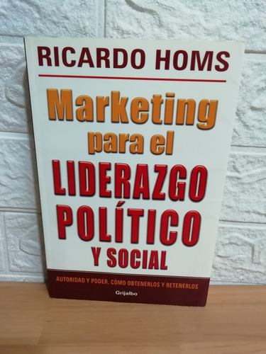 Marketing Para El Liderazgo Político Y Social 