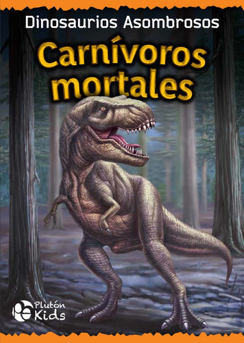 Carnivoros Mortales, De Es, Vários. Editorial Plutón Ediciones, Tapa Dura En Español