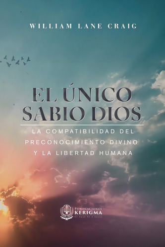El Único Sabio Dios
